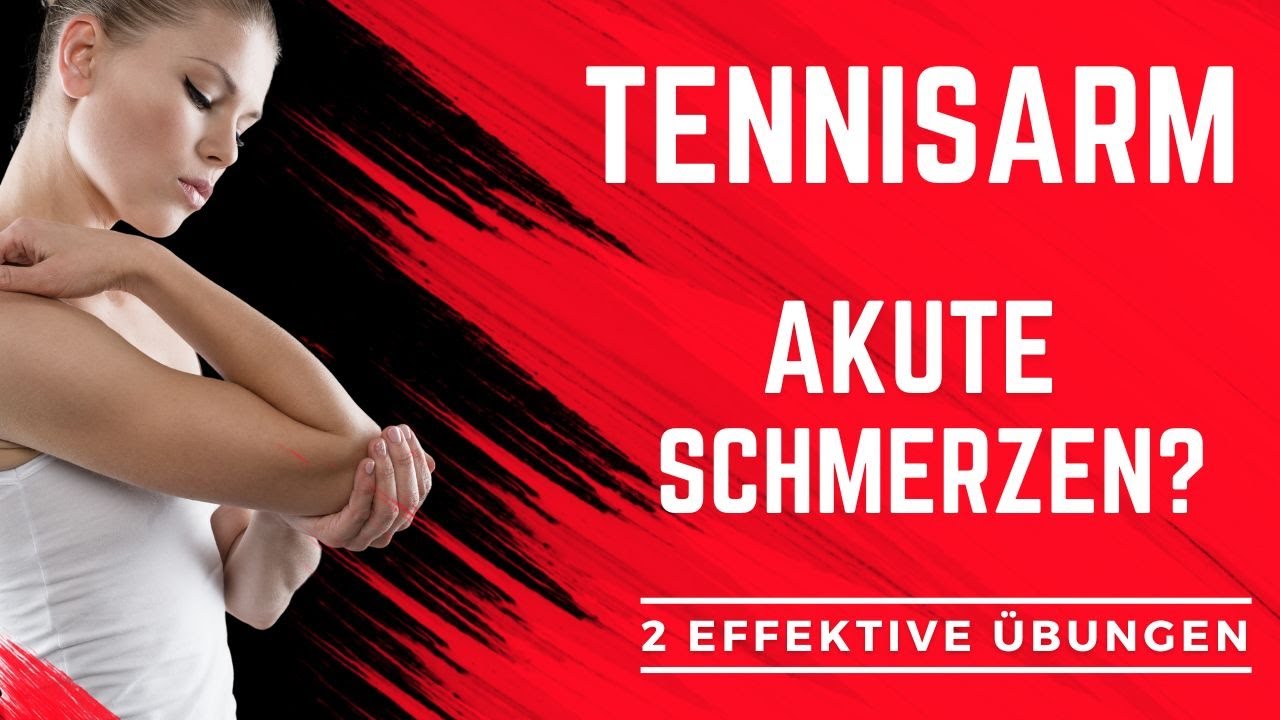 Tennisarm - akute Schmerzen? - 2 Übungen die lindern!