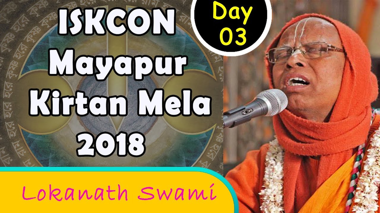 ISKCON Mayapur Kirtan Mela 2018 - Day 3 Kirtan - Lokanath Swami