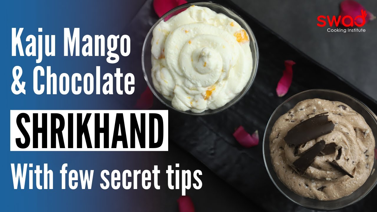 Chocolate & Kaju Mango Shrikhand | Best Shrikhand Recipe | Shrikhand Recipe