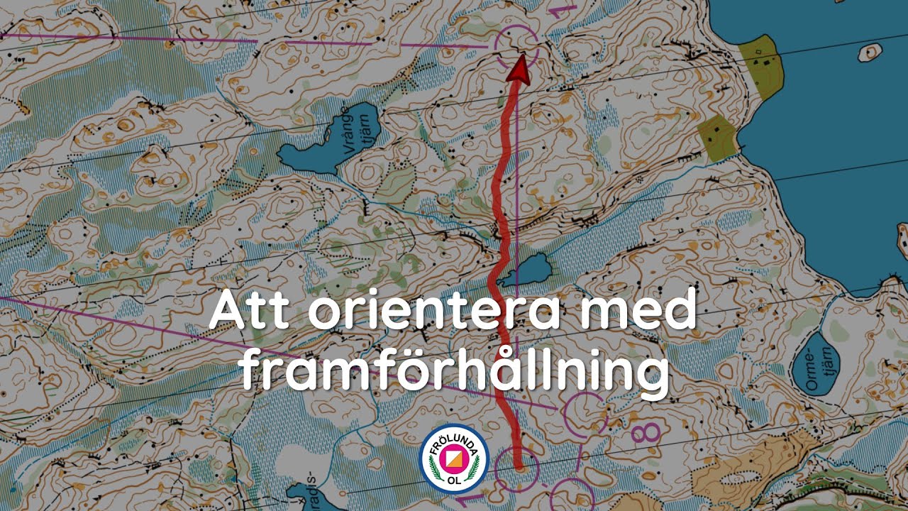 Orienteringsteknik - Att orientera med framförhållning