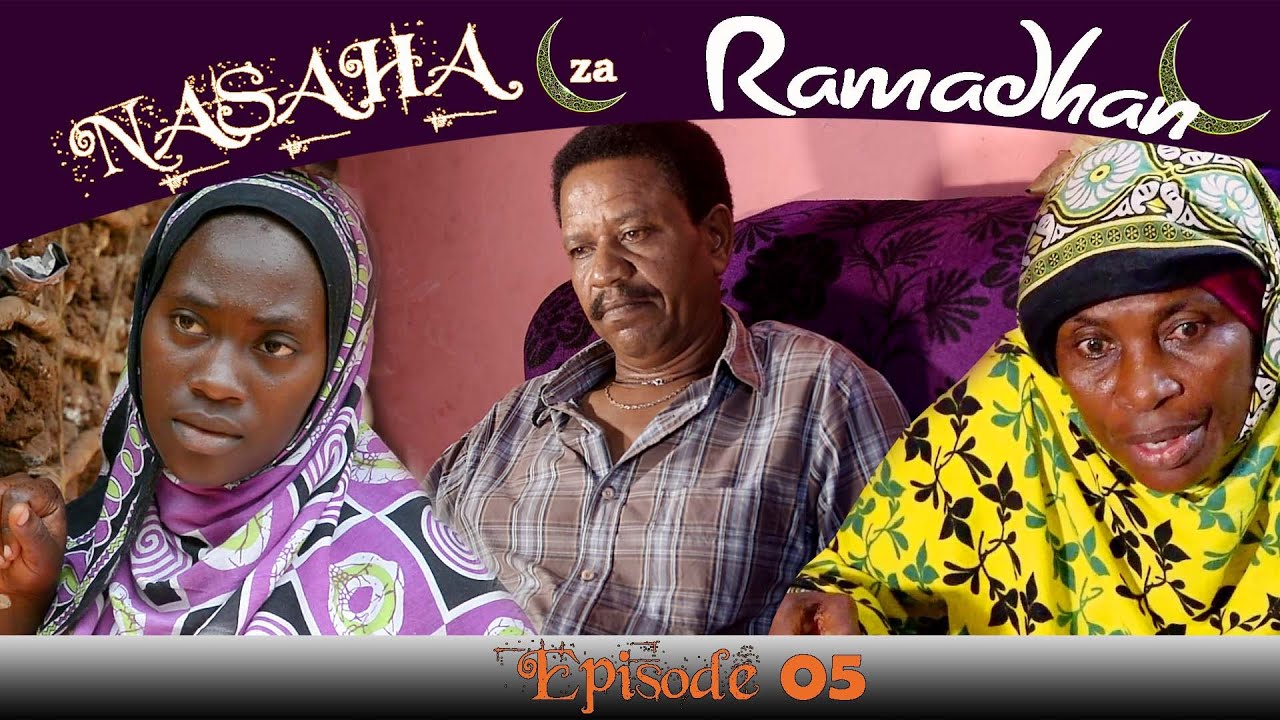 NASAHA za Ramadhan Episode 5 (SEHEMU YA TANO)