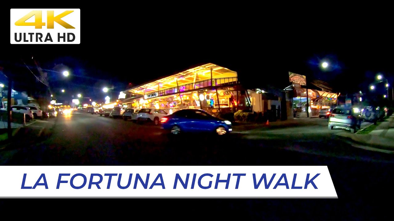 [4K] Tour LA FORTUNA, COSTA RICA 🚶 Night Walk Travel Vlog [#tourism ][#costarica]