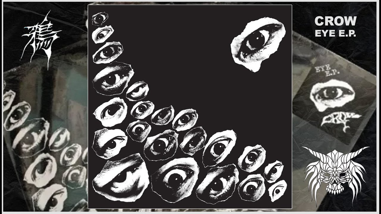 鴉 (CROW) - EYE (Japan, 2023, Full EP)