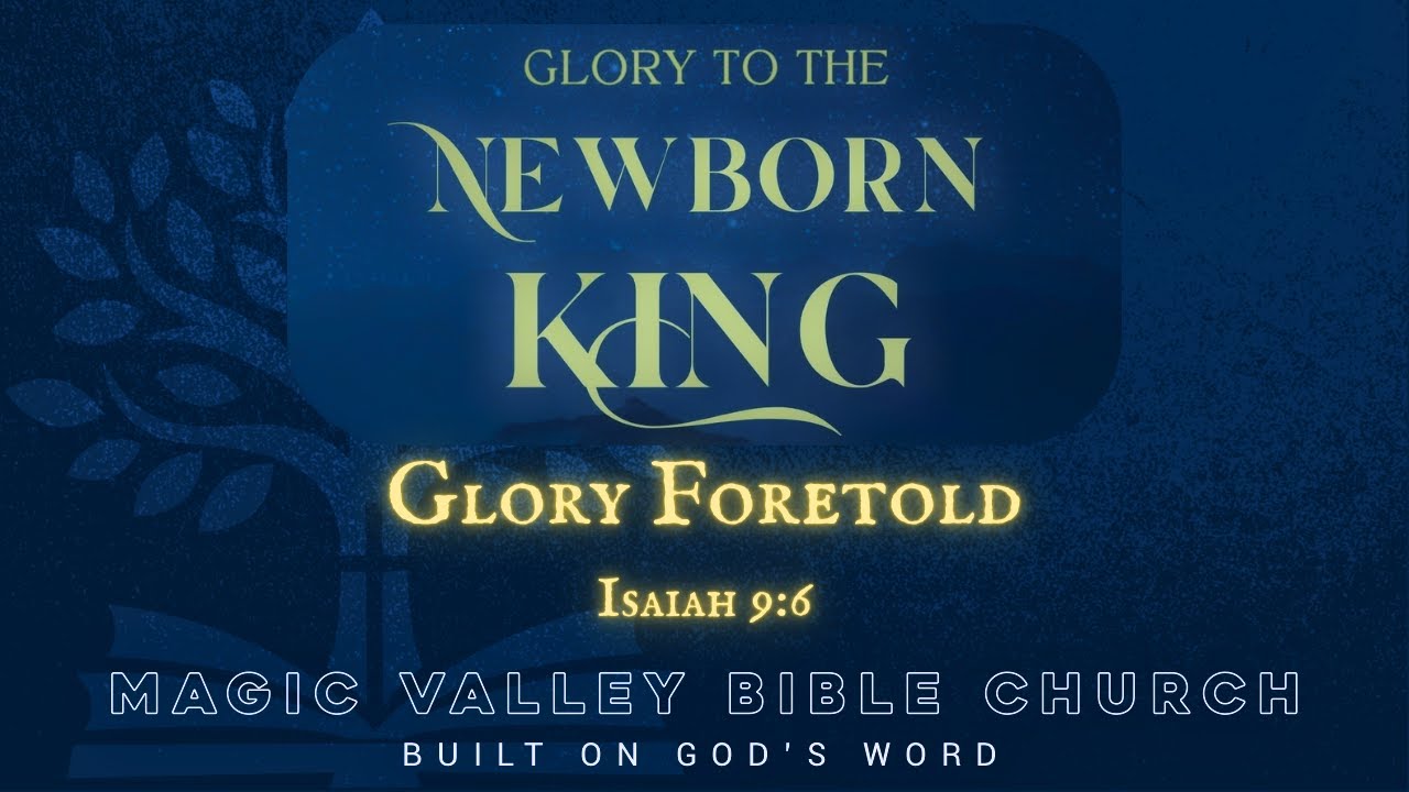 December 7, 2025 - Magic Valley Bible Church