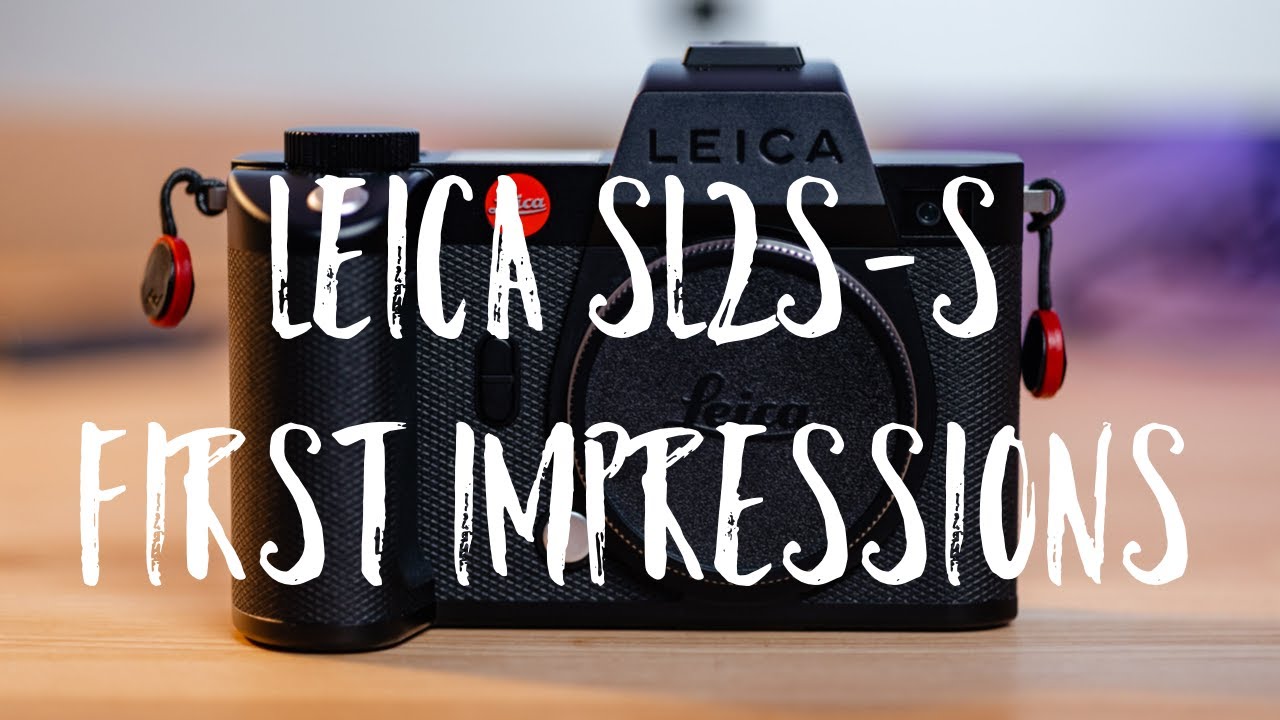 Leica SL2-S | First Impressions