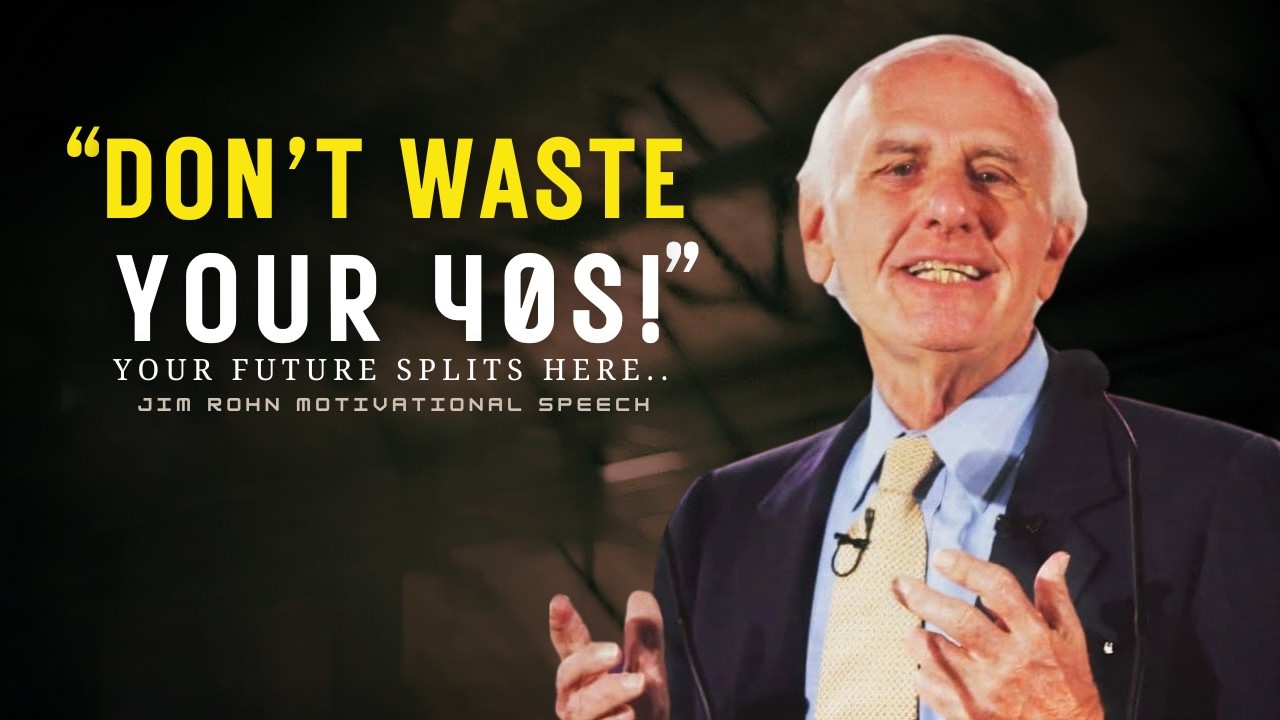Why Your 40’s Decide Whether You Retire Comfortable or Stressed | Jim Rohn Motivation