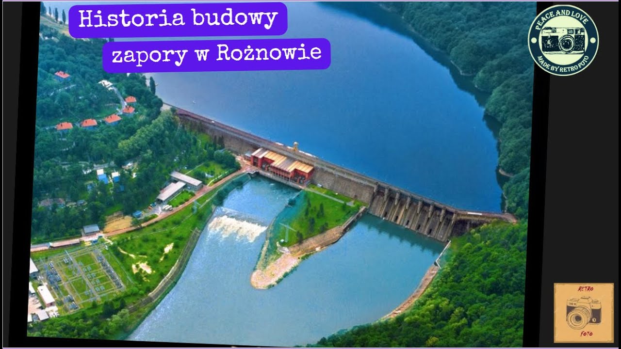 Zapora w Rożnowie. Historia budowy.