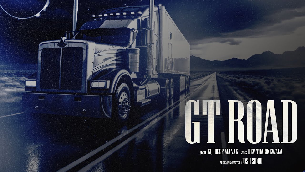 GT ROAD - KULDEEP MANAK X JOSH SIDHU