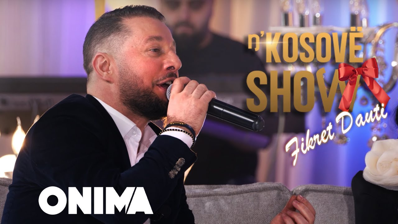 n&rsquo;Kosove show - Fikret Dauti - O more bilbil me penda jeshil - LIVE