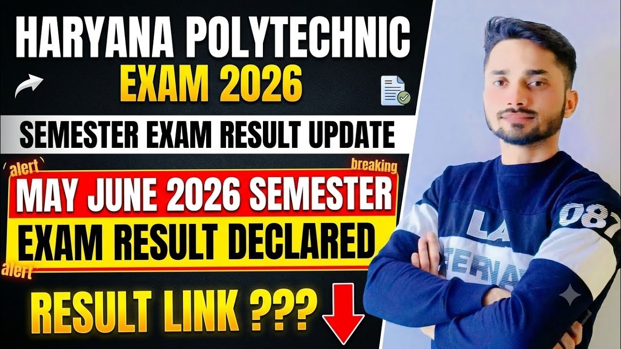 HSBTE SEMESTER EXAM RESULT DECLARED II HSBTE MAY 2026 EXAM 