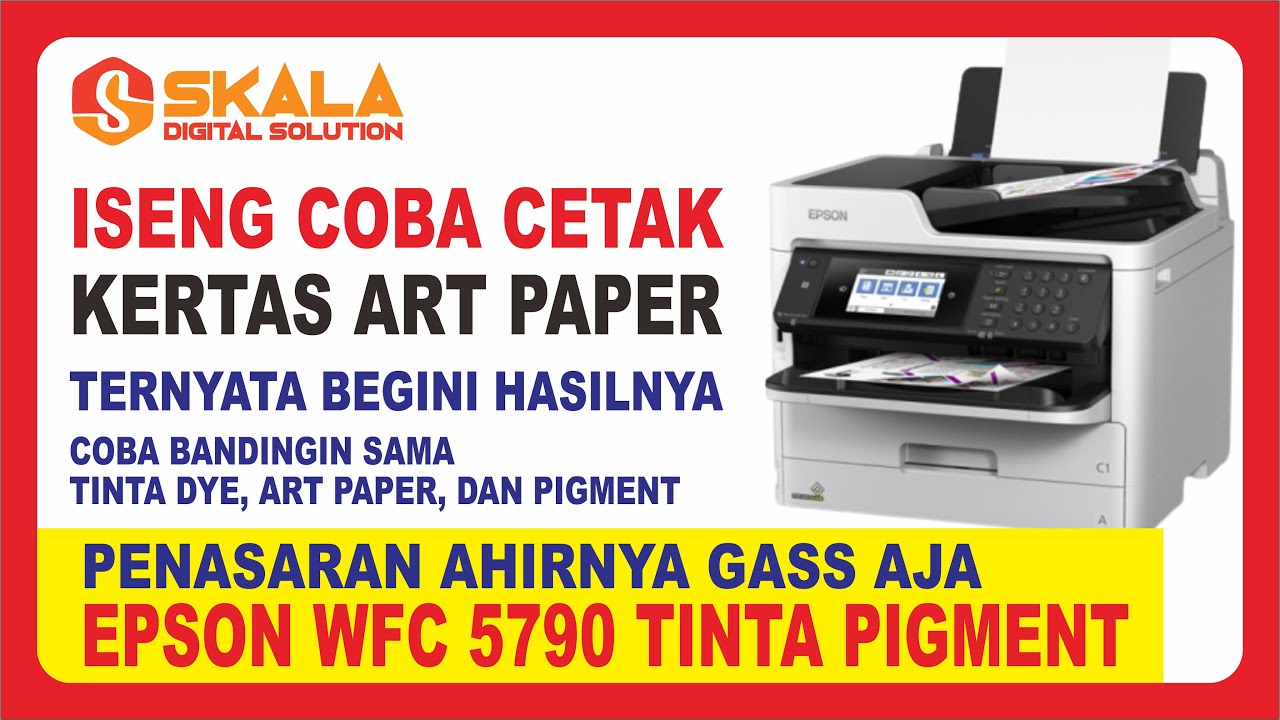 EPSON WFC 5790 TEST CETAK KERTAS ART PAPER!!!