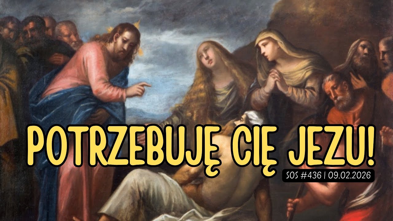SOS |436| Potrzebuję Cię Jezu!