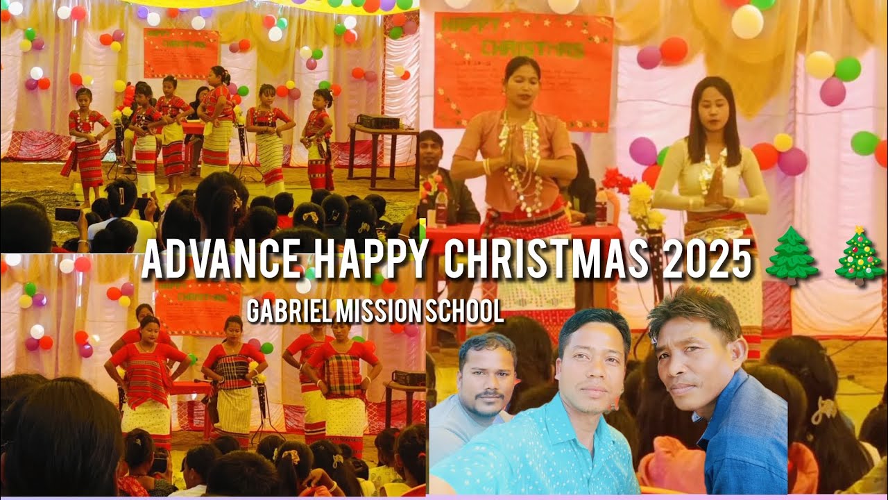 Advance happy christmas 🎄 program||Gabriel mission school 2025||@naren jamatia