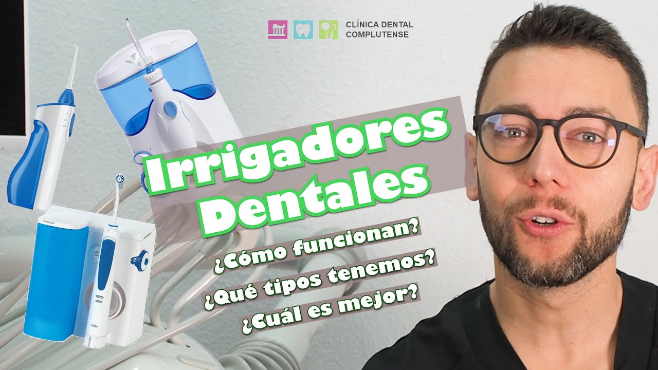 Irrigadores dentales