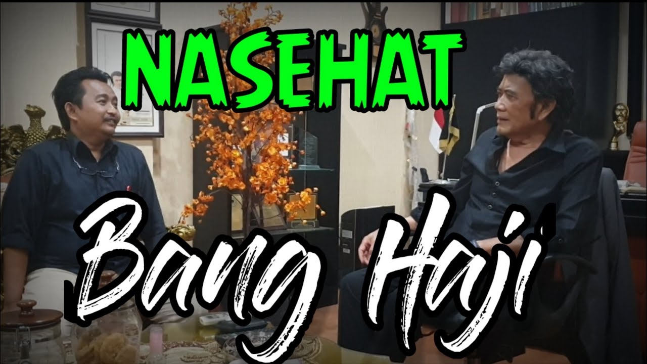 NASEHAT Bang Haji, kepada Sahabatnya @firdausturmudzi6443