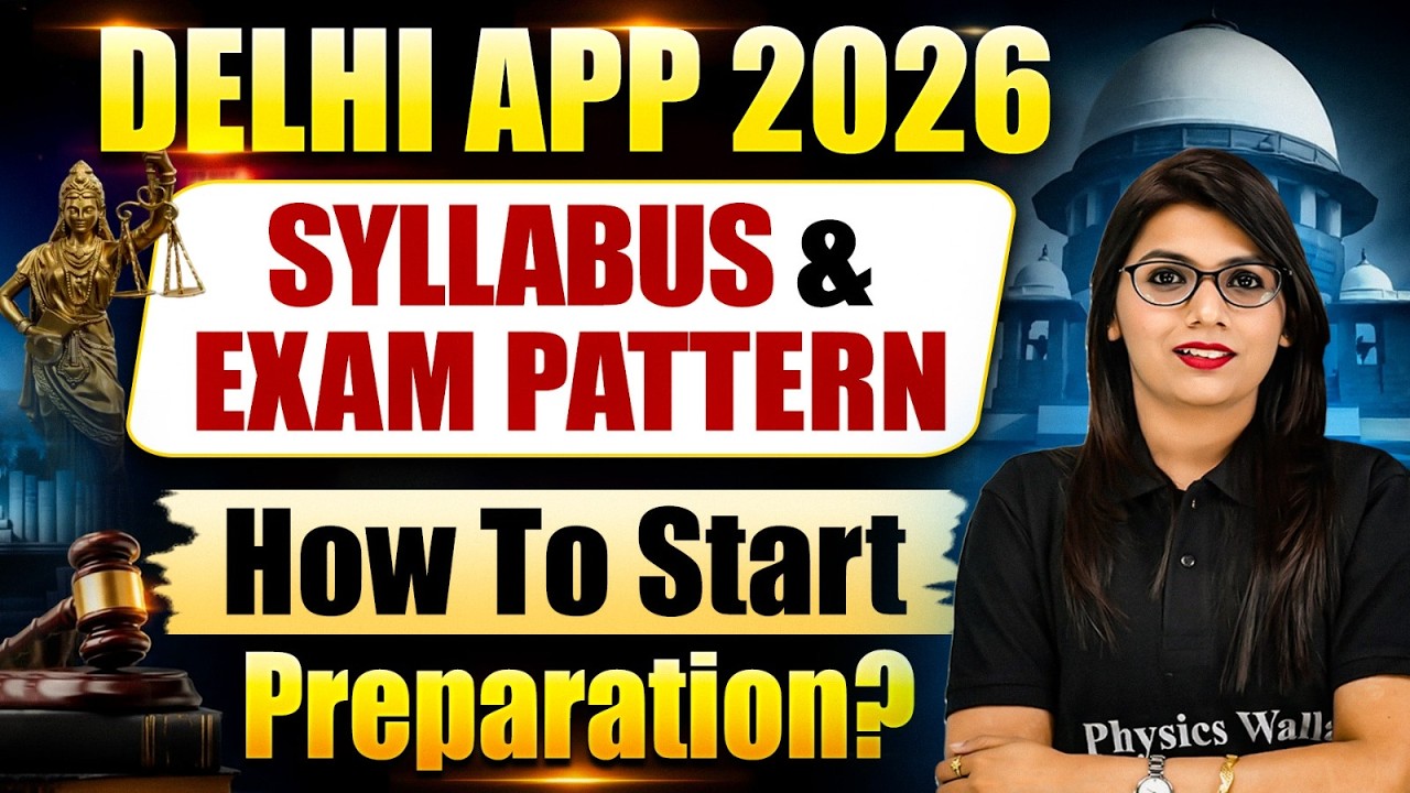 Delhi APP Syllabus 2026 Exam Pattern | Delhi APP Preparation Strategy | Judiciary By PW