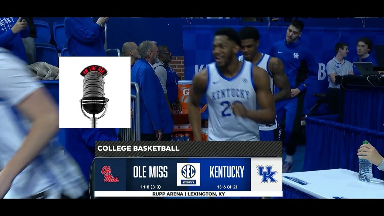 2025-2026 - Kentucky Basketball - Kentucky vs Ole Miss (Game 20 - Tom and Goose Audio)