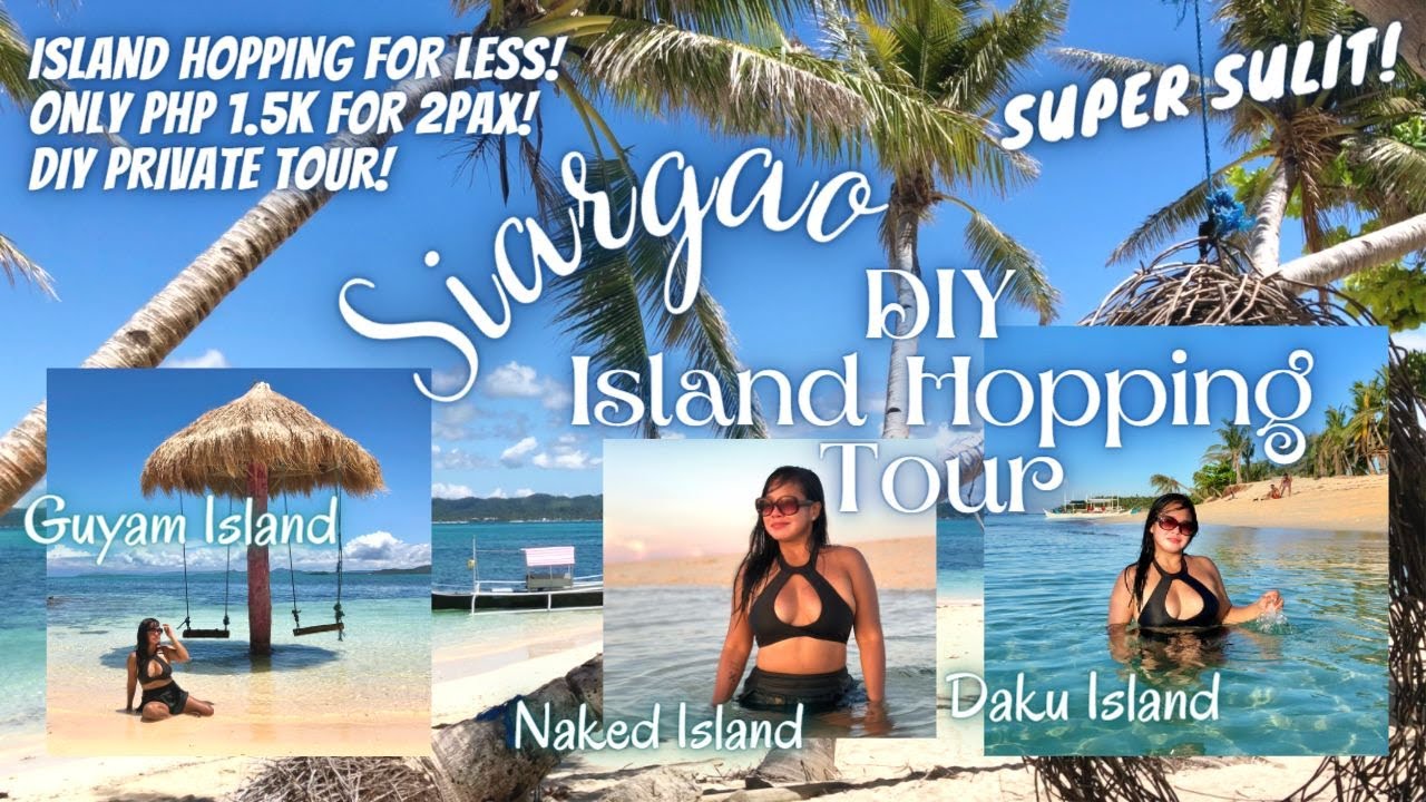 DIY Siargao Ultimate Island Hopping Guide 2022 - How To Spend Less On Private Boat Tour | ARLI SABS