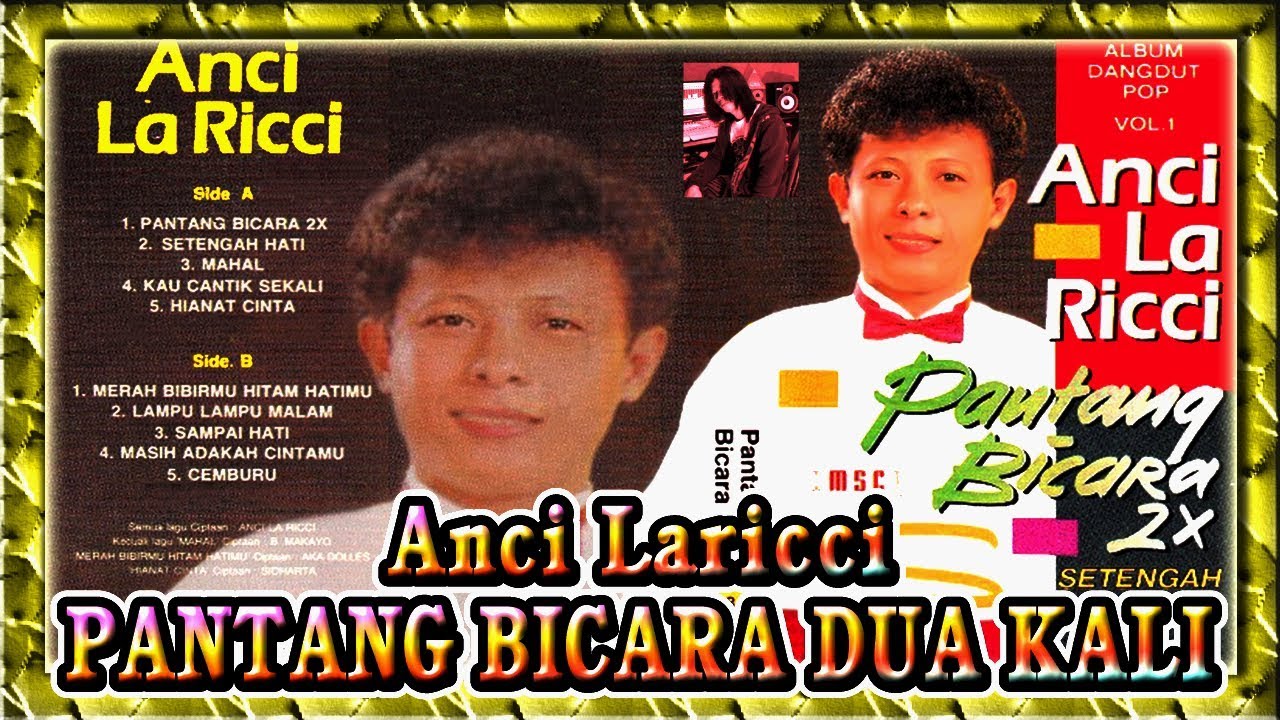 Pantang Bicara Dua Kali - Anci Laricci