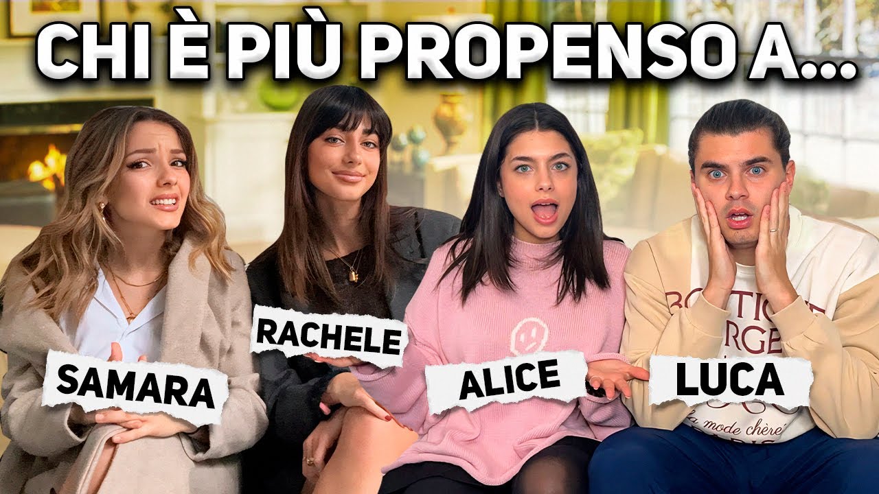 CHI È PIÙ PROPENSO A…? con Samara Tramontana, Rachele Santoro e Luca Campolunghi