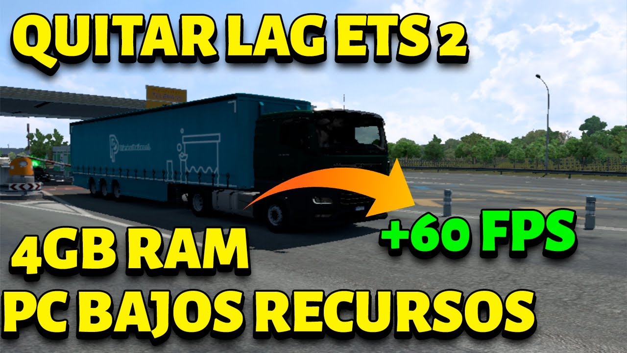 Como QUITAR LAG En EURO TRUCK SIMULATOR 2 | PC/Notebook BAJOS RECURSOS 2024 +60 FPS