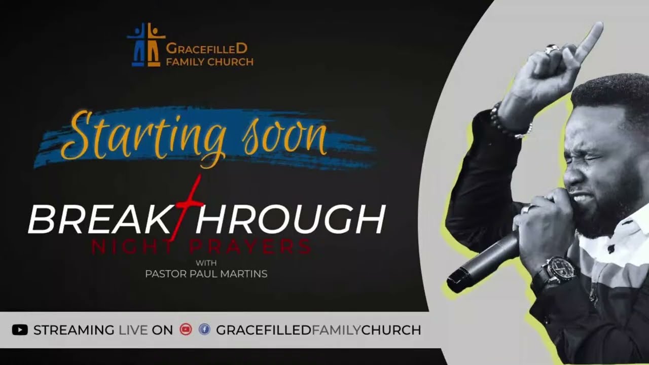 BREAKTHROUGH NIGHT PRAYERS with Pastor Paul Martins