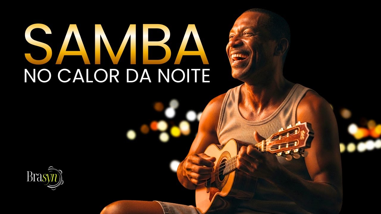 Tem Noites Que Só o Samba Resolve | Samba Antigo e Verdadeiro | Brasyn Sound 💚