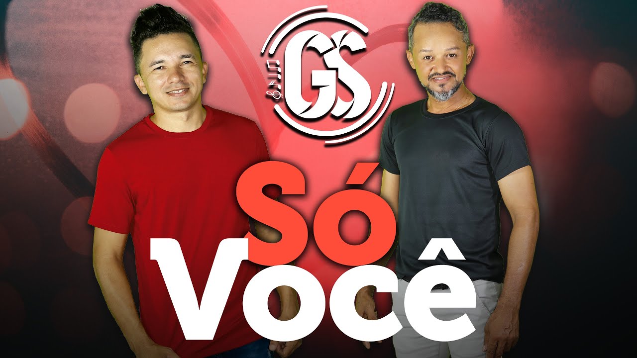 GS - Só Você