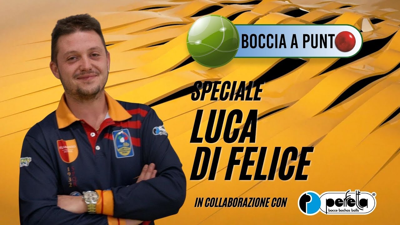 BOCCIA A PUNTO | Speciale Luca Di Felice