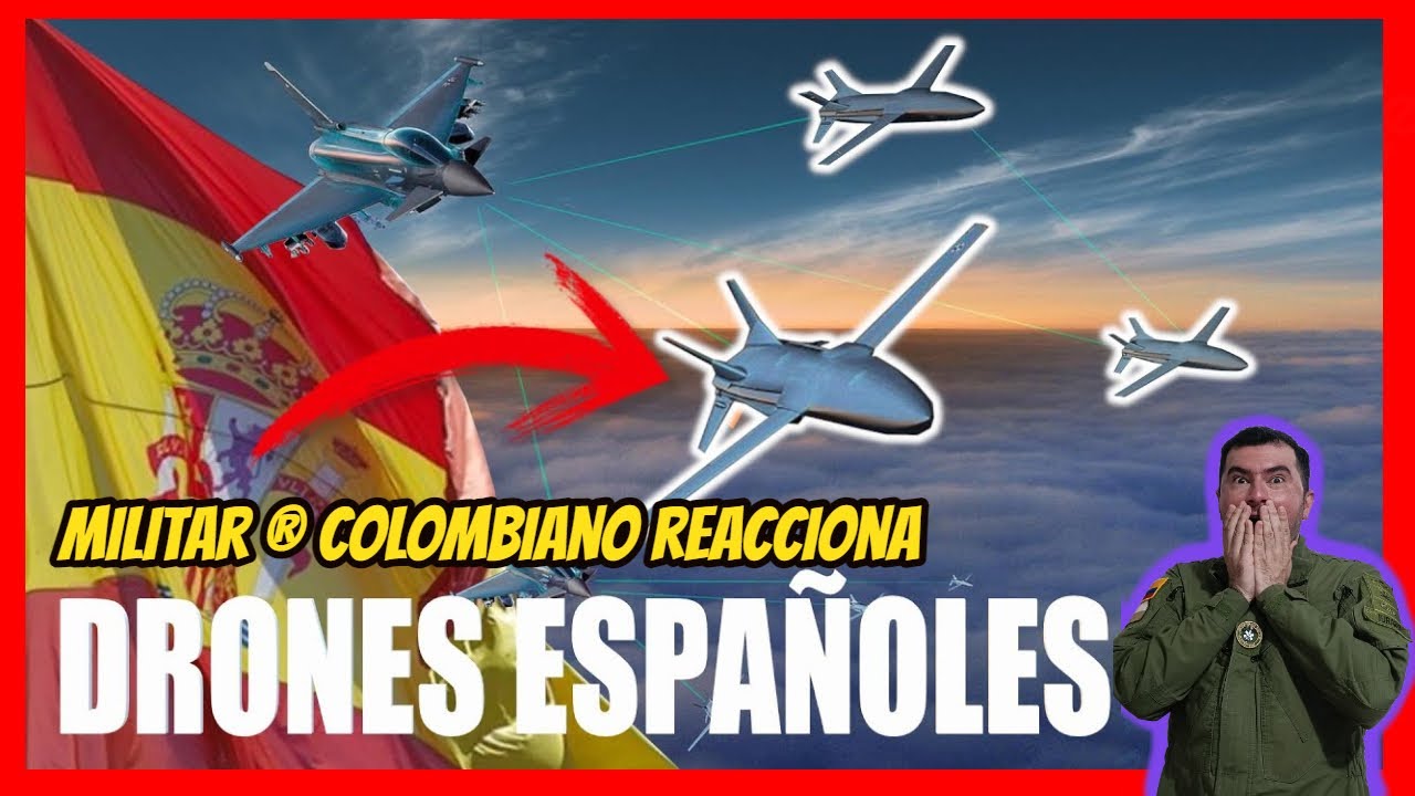 Militar ® Colombiano reacciona NUEVOS DRONES ESPAÑOLES...LA REALIDAD SUPERA LA FICCION