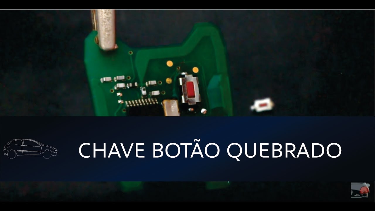 [206 /207] Reparo da chave Original - Botão quebrado