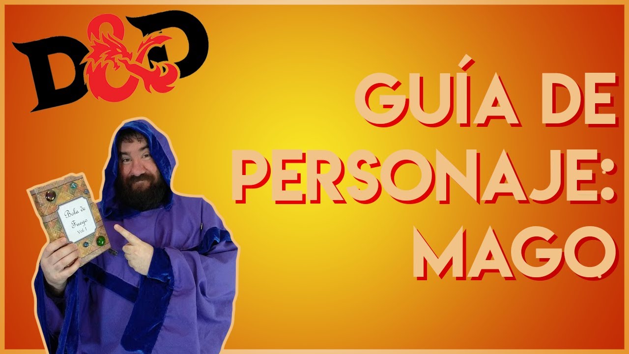 Dungeons & Dragons | Guía de Clase: CÓMO jugar un MAGO en 5ta Edición