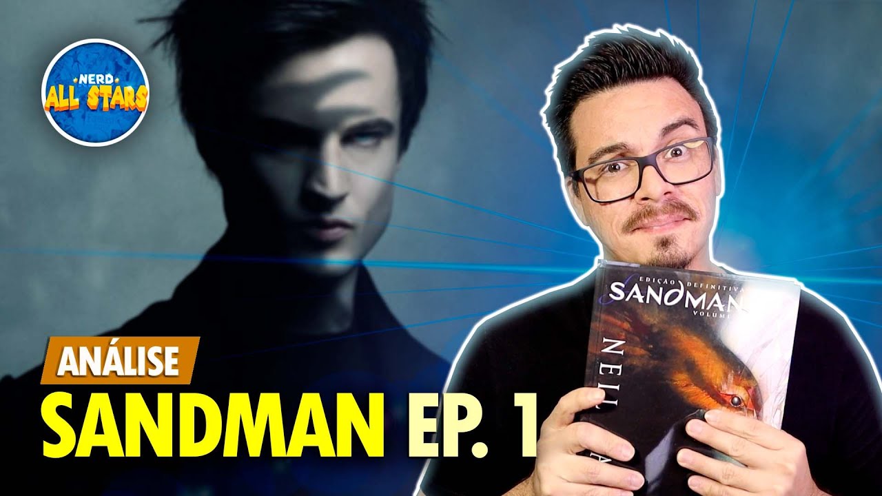 ANALISANDO: SANDMAN ep. 1 | Explicações, Curiosidades e Referências da SÉRIE e HQ