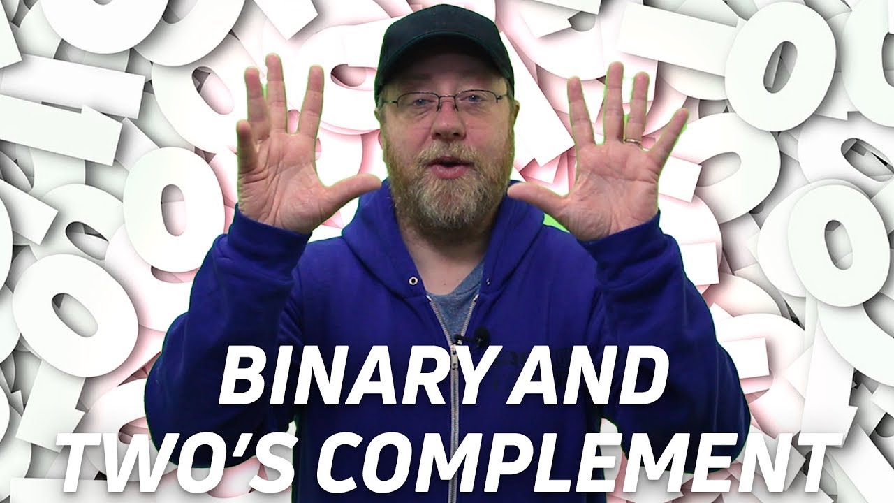 Binary and Two's Complement