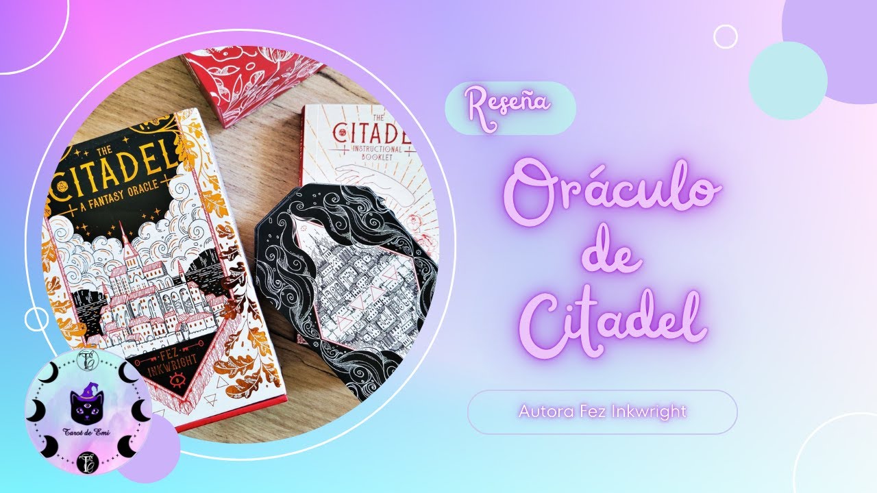 ✨ Reseña del Oráculo de Citadel ✨ Tarot de Emi ✨