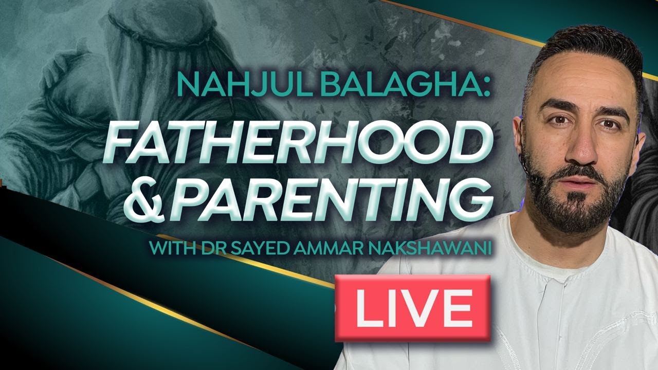 LIVE - Nahjul Balagha: Fatherhood and Parenting | Night 8 | Sayed Ammar Nakshawani | Ramadan 2023