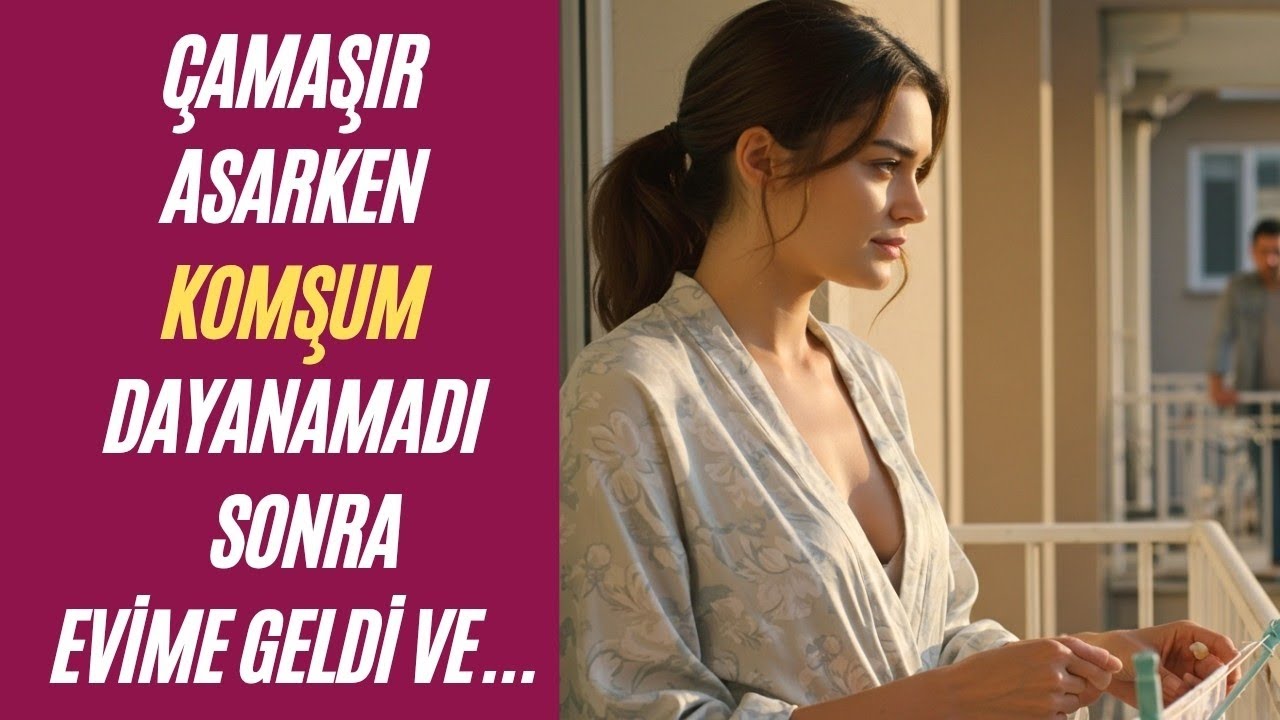 Sadece Çamaşır Asacaktım... Sonrası Bambaşka Oldu!
