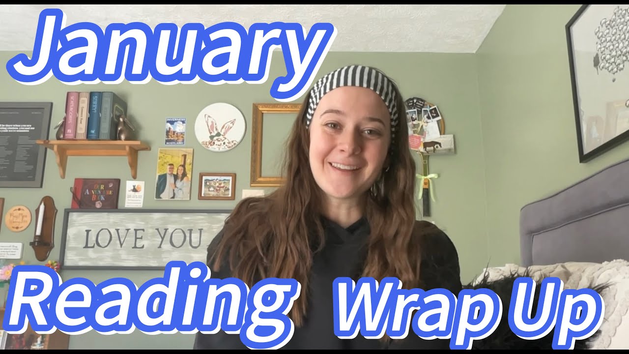 January Reading Wrap Up! Every Book I Read in January!
