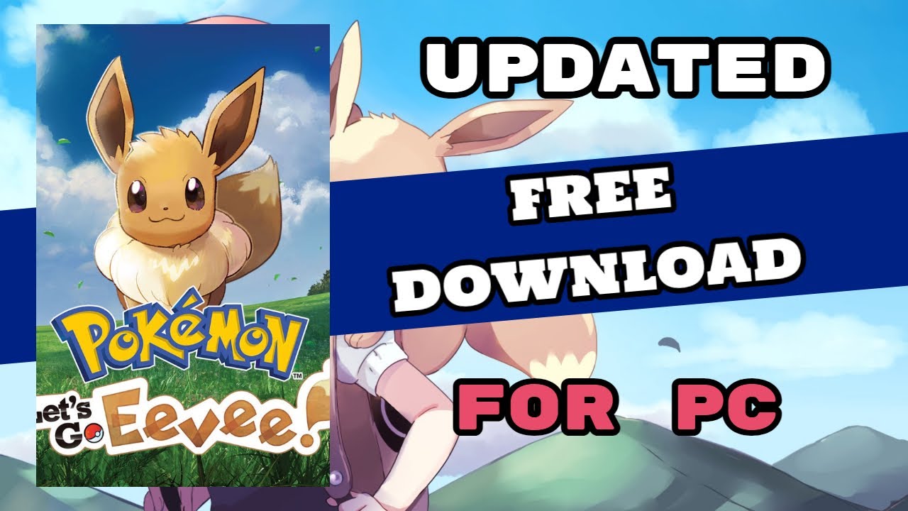 Pokémon Let’s Go, Eevee! on PC [WORKING GUIDE]