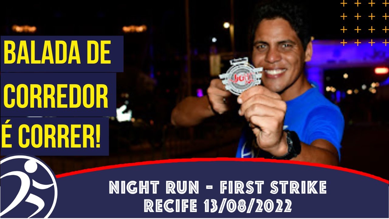 VEJA COMO FOI! Night Run 2022 - Etapa Recife