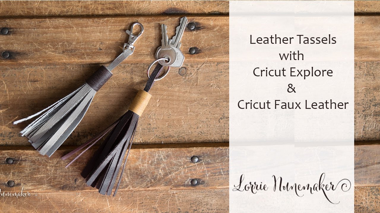 Leather Tassel with Cricut Explore and Cricut Faux Leather