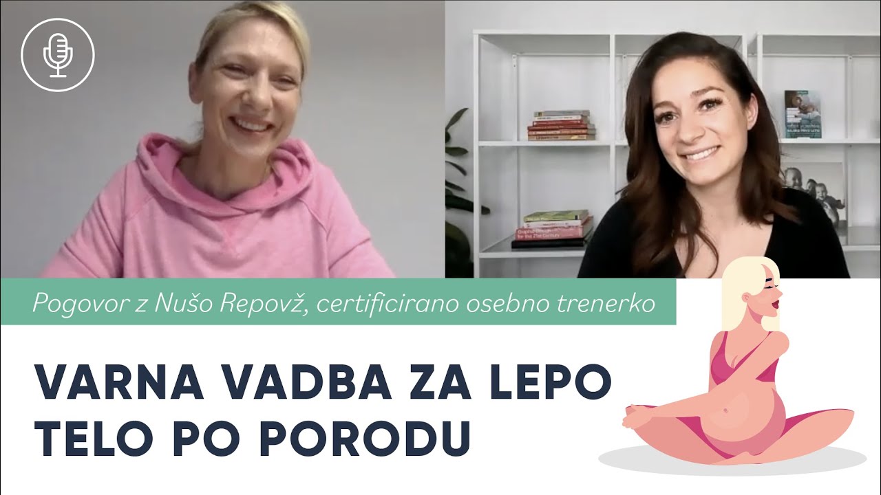 Vadba za lepo telo po porodu z Nu&scaron;o Repovž