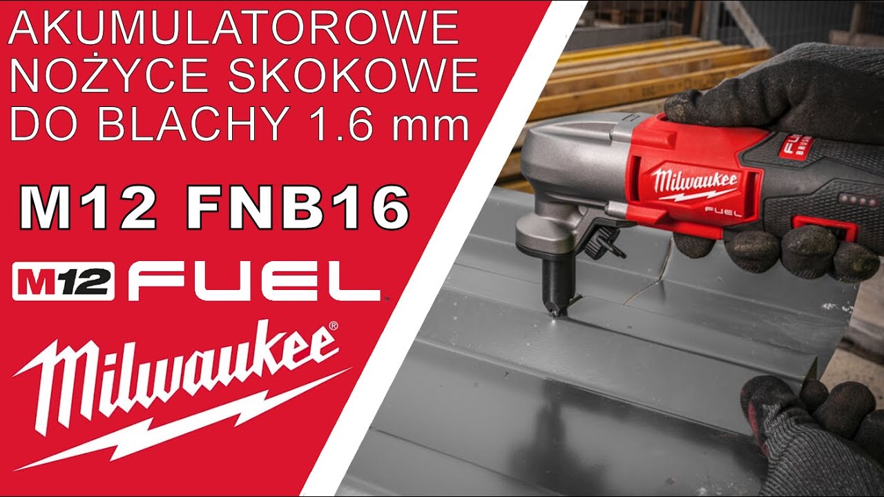 MILWAUKEE M12 FNB16 FUEL™ nożyce skokowe do blachy 1.6 mm