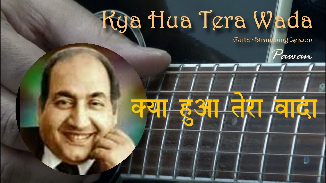 Kya Hua Tera Wada | Guitar Chords Lesson | Pawan
