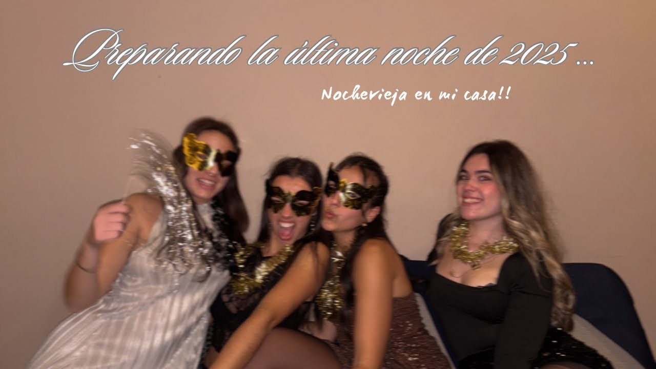 VLOG: La última noche de 2025 | Hosting a New Year’s Eve party