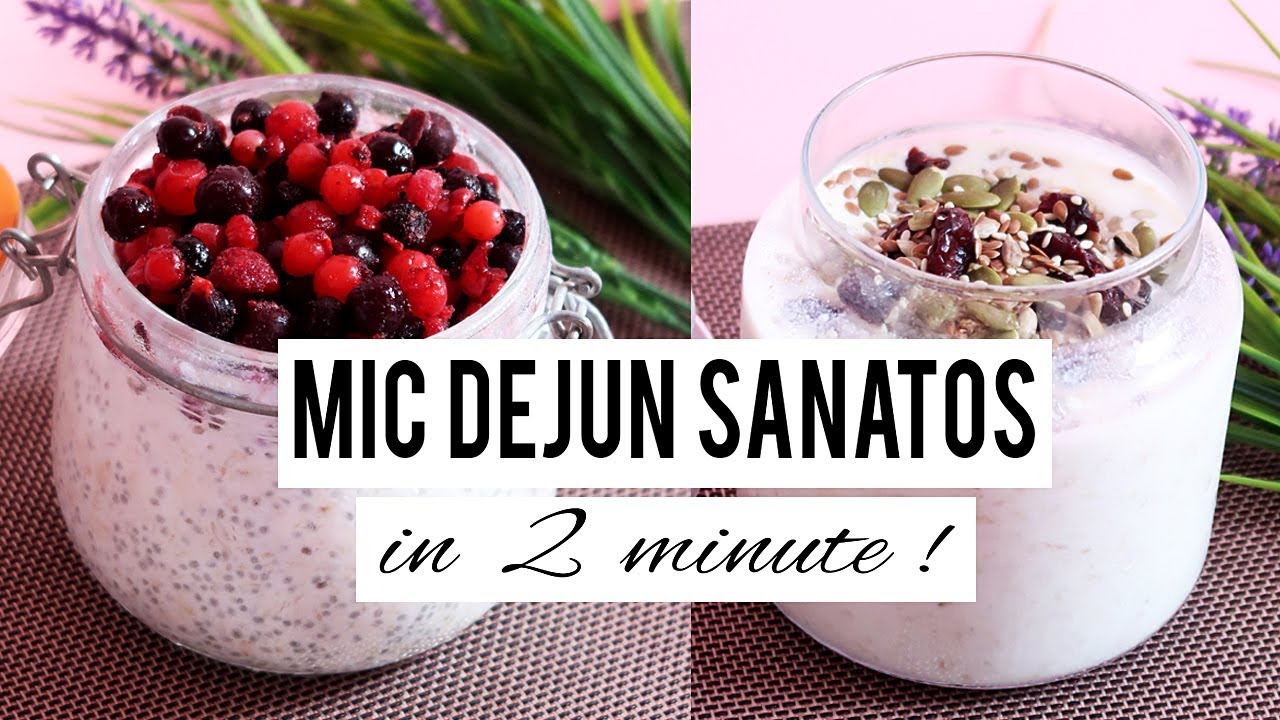 UN MIC DEJUN SANATOS IN 2 MINUTE ! / HEALTHY  BREAKFAST IDEAS ! [HD]