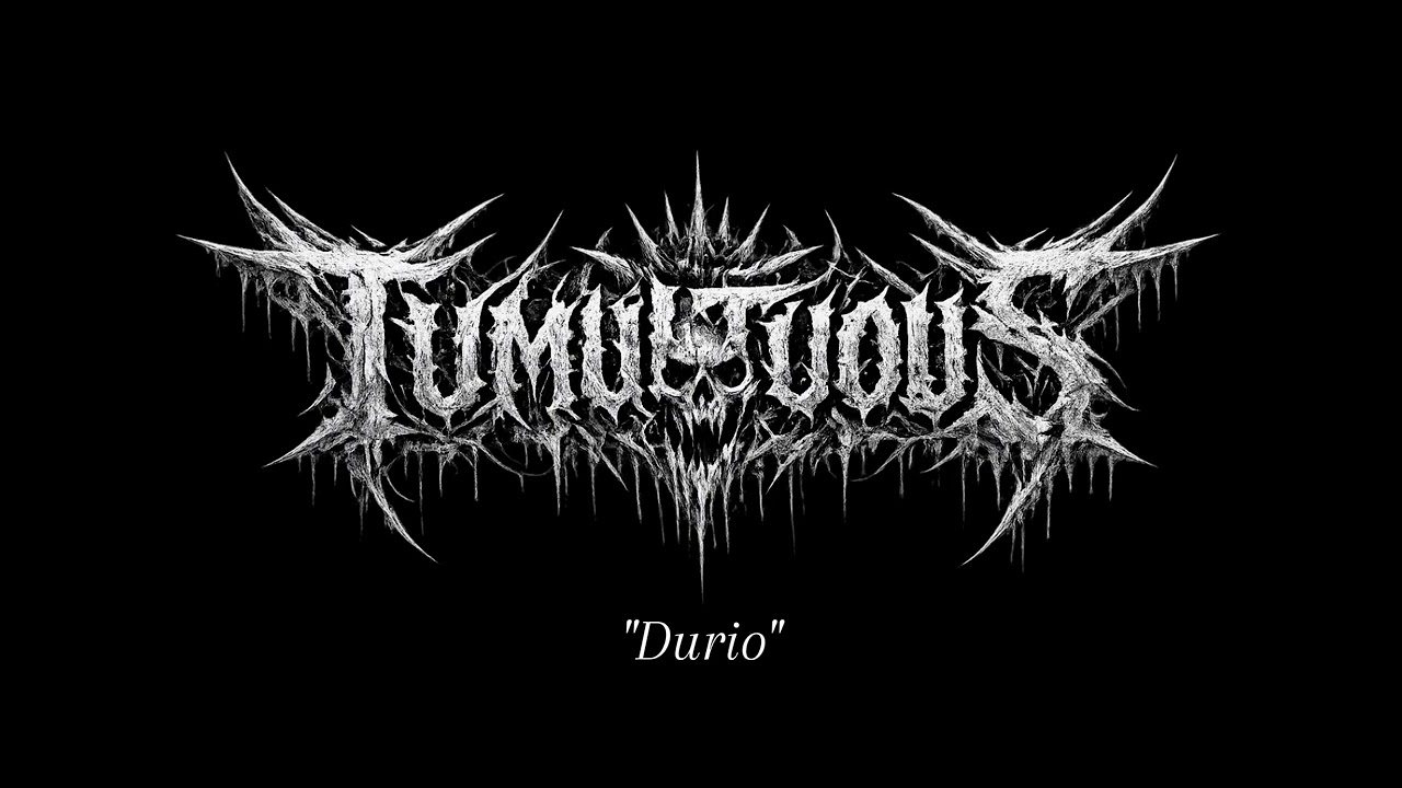 Tumultuous - Durio