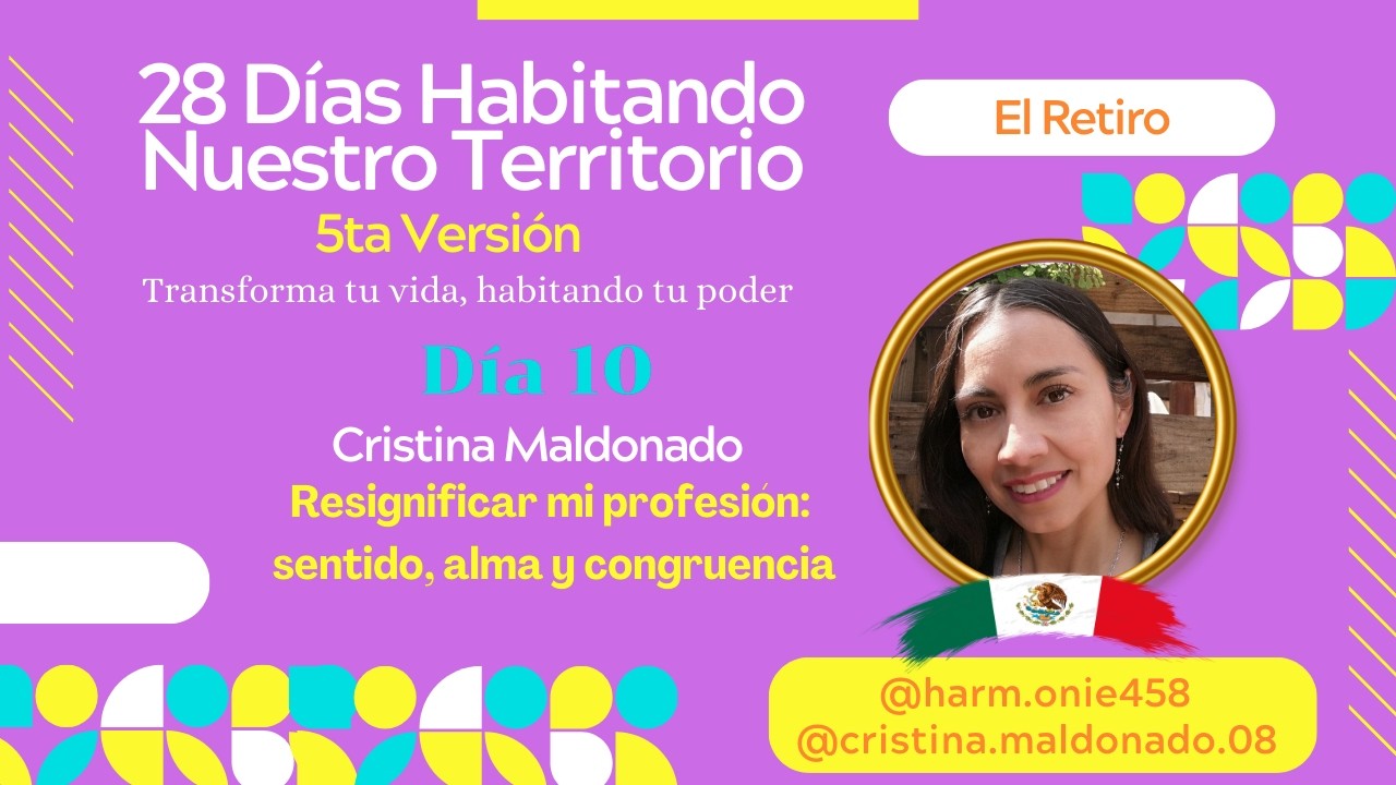 | DIA 10 | Resignificar mi profesión: sentido, alma y congruencia