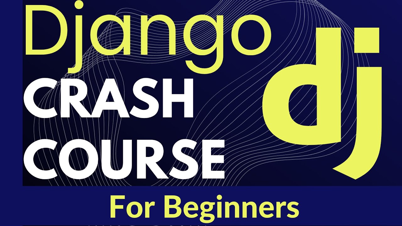Django [ Python Web Framework ] Crash Course 2022 For Beginners