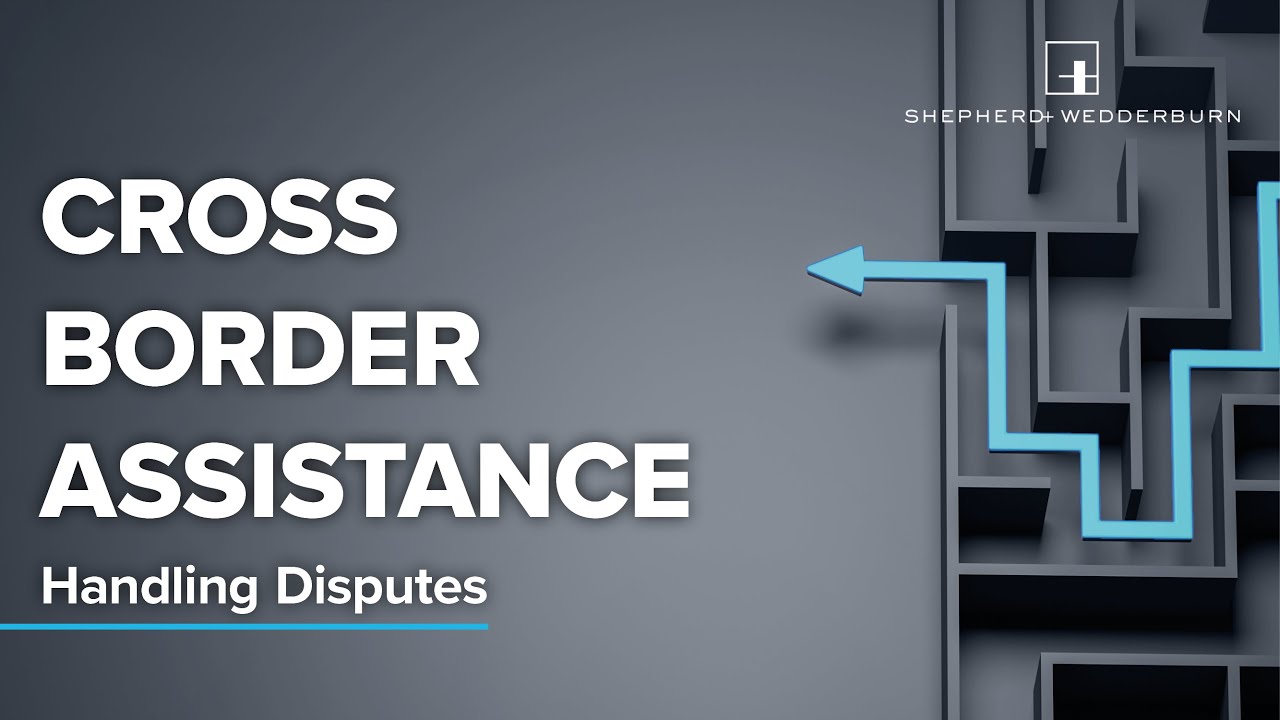 Cross border assistance &ndash; Handling Disputes in Scotland series